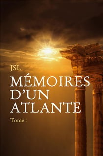 Memoires d'un atlante - tome 1
