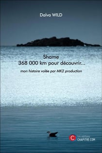 Shame - 368000 km pour découvrir... mon histoire volée par mk2 production