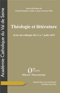 Théologie et litterature - actes du colloque des 5,6,7 juillet 2019