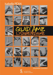 QUID’AME, OU L’ISABECEDAIRE