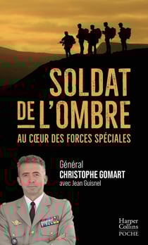 Soldat de l'ombre : au coeur des forces spéciales