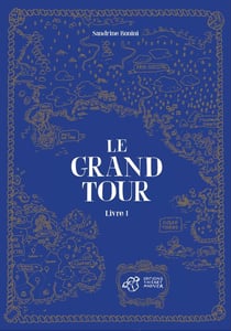 Le grand tour Tome 1