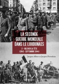 La Seconde Guerre mondiale dans le Loudunais : relever la tête (1943-1944)