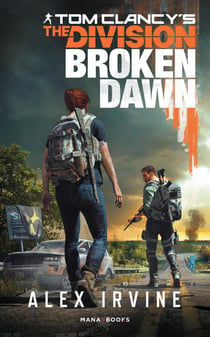 Tom Clancy's division - broken dawn