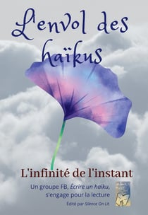 L'envol des haïkus - l'infinité de l'instant