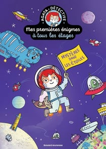 Agata Crispy détective - Mes premières énigmes à tous les étages Tome 7 : Mystères dans les étoiles