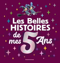 Les Belles histoires de mes 5 ans