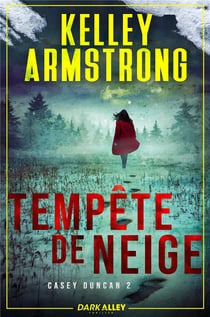 Casey Duncan Tome 2 : Tempête de neige