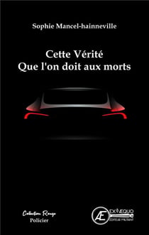 Cette vérité que l'on doit aux morts