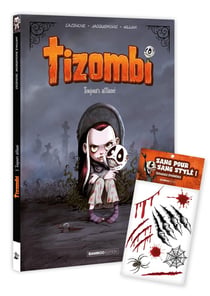 Tizombi Tome 1 : Toujours affamé