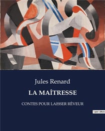 LA MAÎTRESSE : CONTES POUR LAISSER RÊVEUR