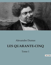 LES QUARANTE-CINQ : Conflits et intrigues dans la Flandre du XVIe siècle