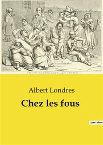 Chez les fous