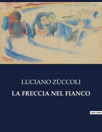 LA FRECCIA NEL FIANCO : Un incontro tra due anime inquiete sulle rive di un lago.