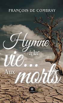 Hymne à la vie... Aux morts