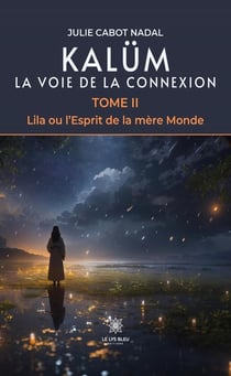 Kalüm La voie de la connexion