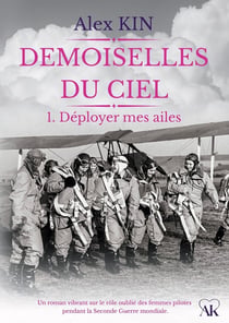 Demoiselles du ciel : 1. Déployer mes ailes