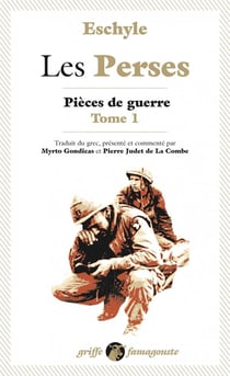 Pièces de guerre Tome 1 - les Perses