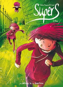 Supers - cycle 1 Tome 2 : héros