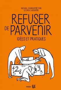 Refuser de parvenir - idées pratiques