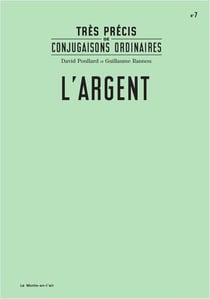 Très précis de conjugaisons ordinaires - l'argent