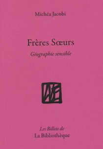 Frères et soeurs, géographie sensible