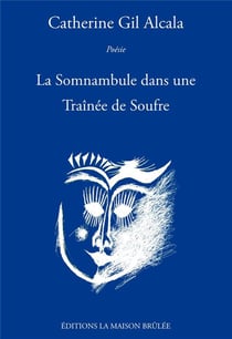 La somnambule dans une trainée de soufre