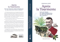 Après la tourmente : Sur les traces de James Norman Hall - Au-delà des révoltés de la Bounty