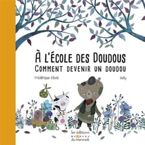 À l'école des doudous - comment devenir un doudou