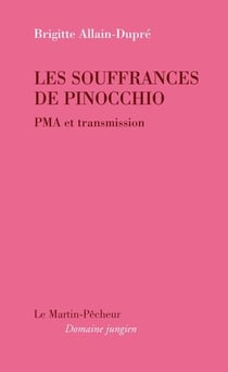 Les souffrances de pinocchio - pma et transmission