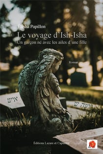 Le voyage d'Ish-Isha - un garçon né avec les ailes d'une fille