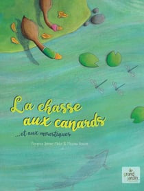 La chasse aux canard ...et aux moustiques