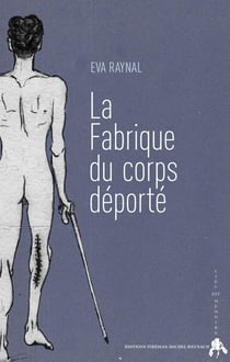 La fabrique du corps déporté : La représentation picturale du corps en milieu concentrationnaire (1933-1945)