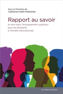 Rapport au savoir - et sens dans l'enseignement superieur pour les etudiants à l'échelle internationale