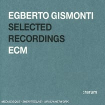 Selected recordings : egberto gismonti