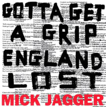Gotta getta grip / england lost