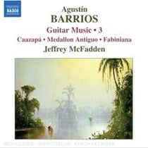 Augustin Mangore Barrios Musique Pour Guitare (Volume 3)