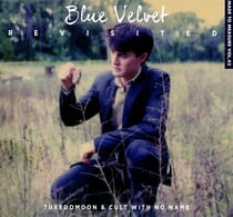 Blue velvet revisited