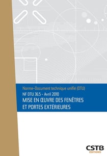 NF DTU 36.5 mise en oeuvre des fenêtres et portes extérieures