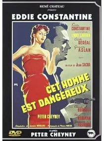 Cet homme est dangereux