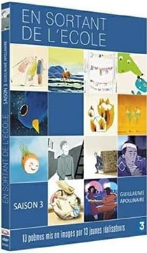 En sortant de l'école - Saison 3 - Guillaume Apollinaire