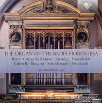 L'orgue de la Badia Fiorentina - musique pour orgue de la Renaissance et du Baroque.