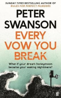 Every Vow You Break : 'Murderous fun' from the Sunday Times bestselling author of The Kind Worth Killing