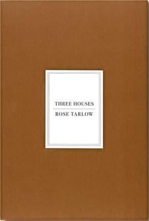 Rose tarlow : three houses