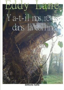 Y a-t-il nos rêves dans la colline