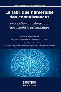 La fabrique numérique des connaissances - production et valorisation des résultats scientifiques