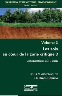 Les sols au coeur de la zone critique t.3 - circulation de l'eau