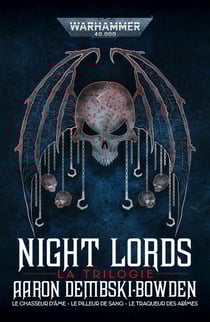 Warhammer 40.000 : la trilogie Night Lords