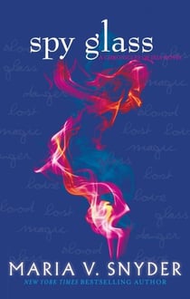 Spy glass - chronicles of ixia series volume 4