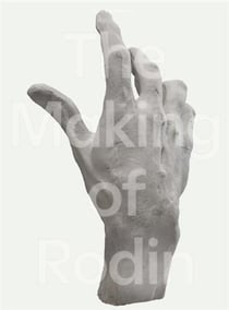 The making of rodin (hardback)